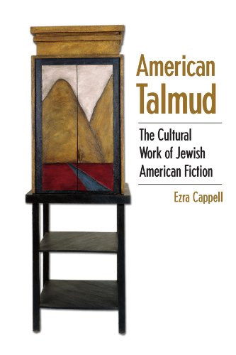 American Talmud : The Cultural Work of Jewish American Fiction