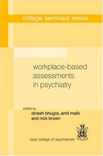 Workplace-based assessments in psychiatry