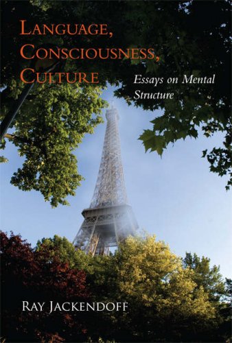 Language, consciousness, culture : essays on mental structure