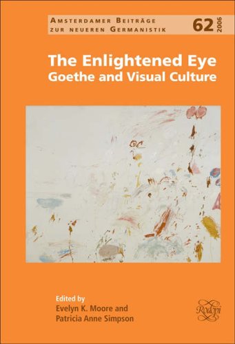 The enlightened eye : Goethe and visual culture