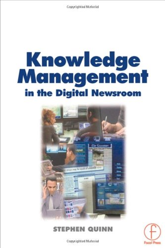 Knowledge management in the digital newsroom