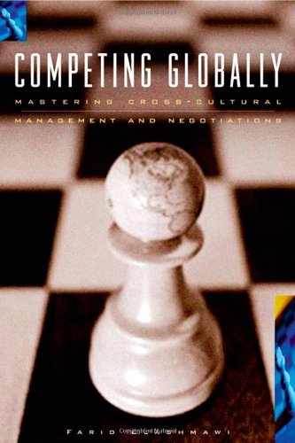 Competing globally : mastering multicultural management and negotiation