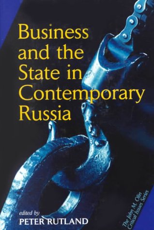 Business and state in contemporary Russia