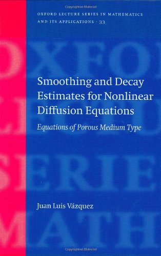 Smoothing and decay estimates for nonlinear diffusion equations : equations of porous medium type