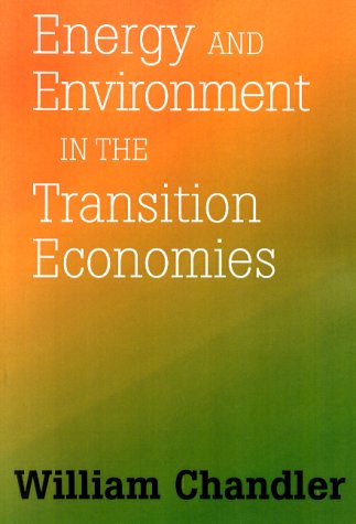 Energy and environment in the transition economies : between Cold War and global warming