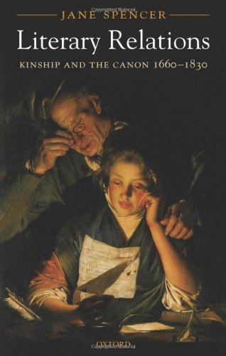 Literary relations : kinship and the canon, 1660-1830