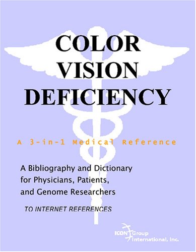 Color vision deficiency : a bibliography and dictionary for physicians, patients, and genome researchers [to internet references]