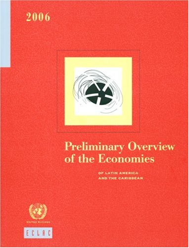 Preliminary overview of the economies of Latin America and the Caribbean. 2006.