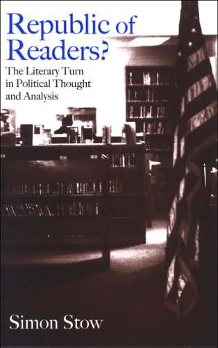 Republic of Readers? : The Literary Turn in Political Thought and Analysis