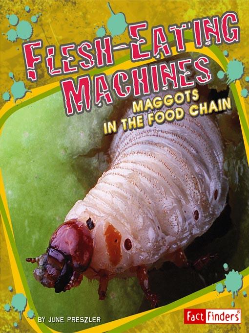 Flesh-Eating Machines