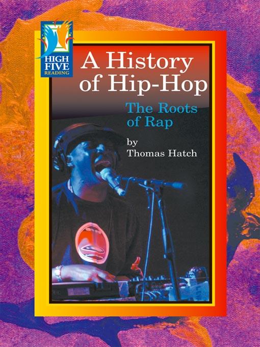 A History of Hip-Hop