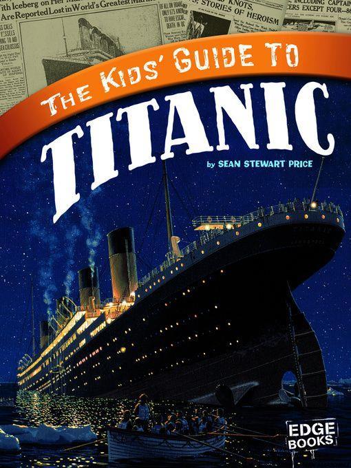 The Kids' Guide to Titanic