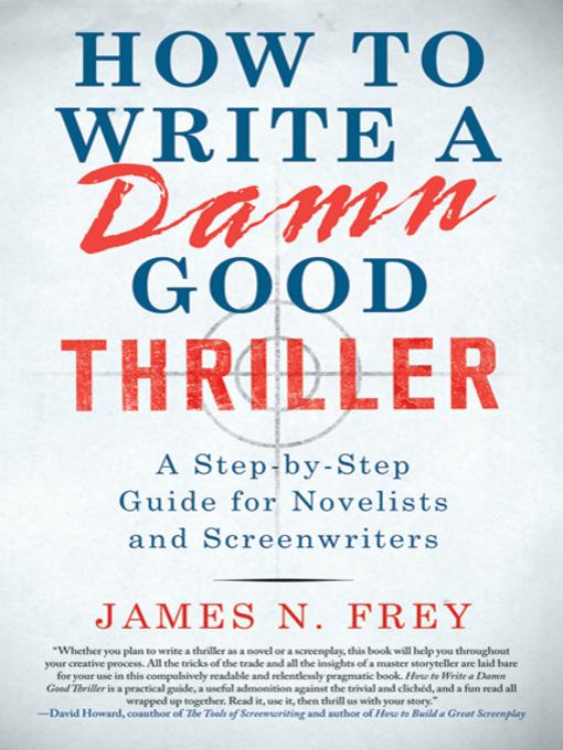 How to Write a Damn Good Thriller