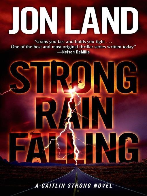 Strong Rain Falling--A Caitlin Strong Novel