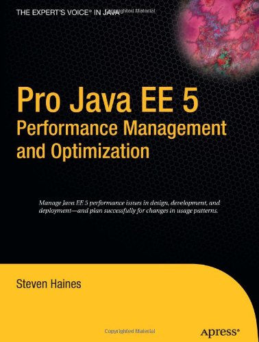 Pro JAVA EE 5 performance management and optimization