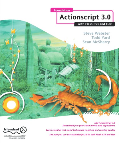 Foundation ActionScript 3.0 with Flash Cs3 and Flex