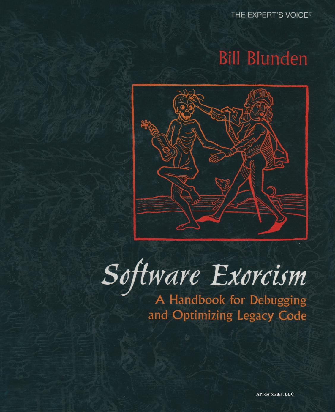 Software Exorcism : a Handbook for Debugging and Optimizing Legacy Code.