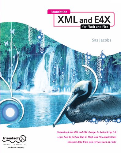 Foundation XML and E4X for Flash and Flex