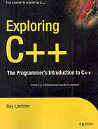 Exploring C++ : [the programmer's introduction to C++ ; learn C++ with practical, hands-on exercises]