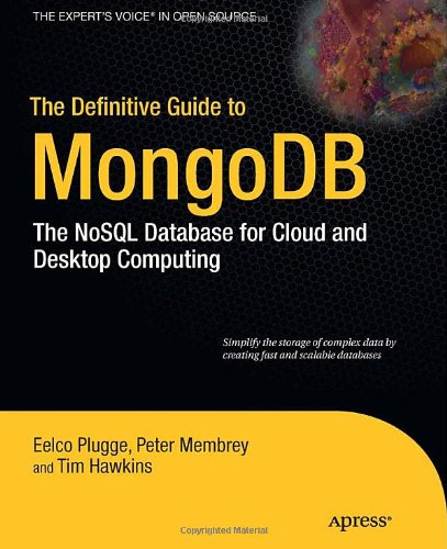 The Definitive Guide To Mongo Db