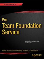 Pro team foundation service : move your develpoment team to the cloud