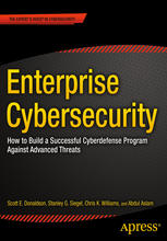 Enterprise cybersecurity : how to build a successful cyberdefense program against advanced threats