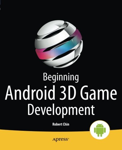 Beginning Android 3D Game Development