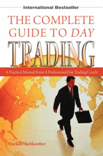 The Complete Guide to Day Trading