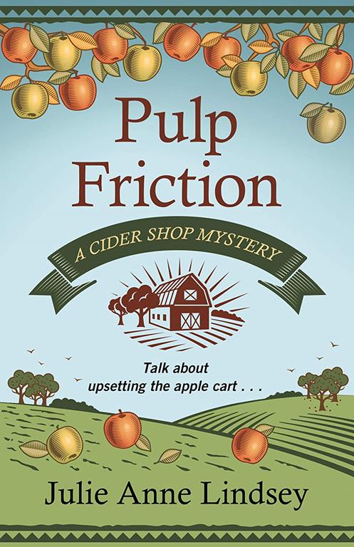 Pulp Friction (A Cider Shop Mystery (2))