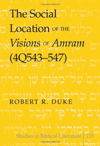 The Social Location of the Visions of Amram (4q543-547)