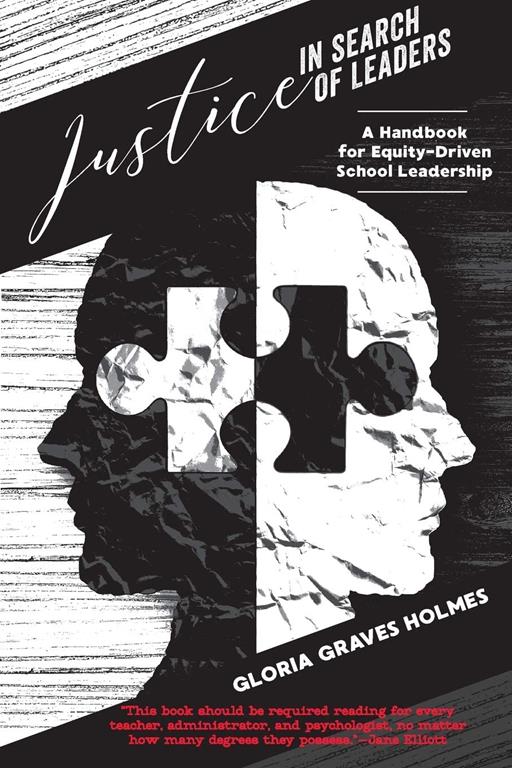 Justice in Search of Leaders: A Handbook for Equity-Driven School Leadership (Counterpoints)