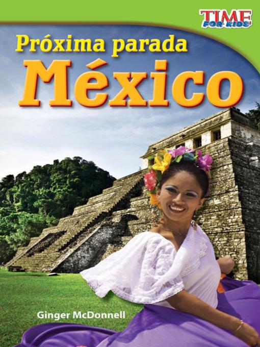 Próxima parada: México (Next Stop: Mexico)