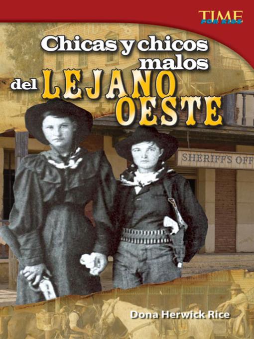 Chicas y chicos malos del Lejano Oeste (Bad Guys and Gals of the Wild West)