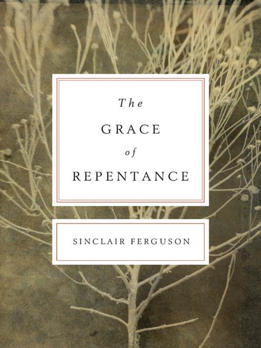 The Grace of Repentance (Repackaged Edition)