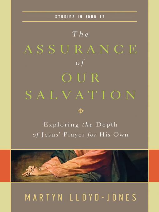 The Assurance of Our Salvation (Studies in John 17)