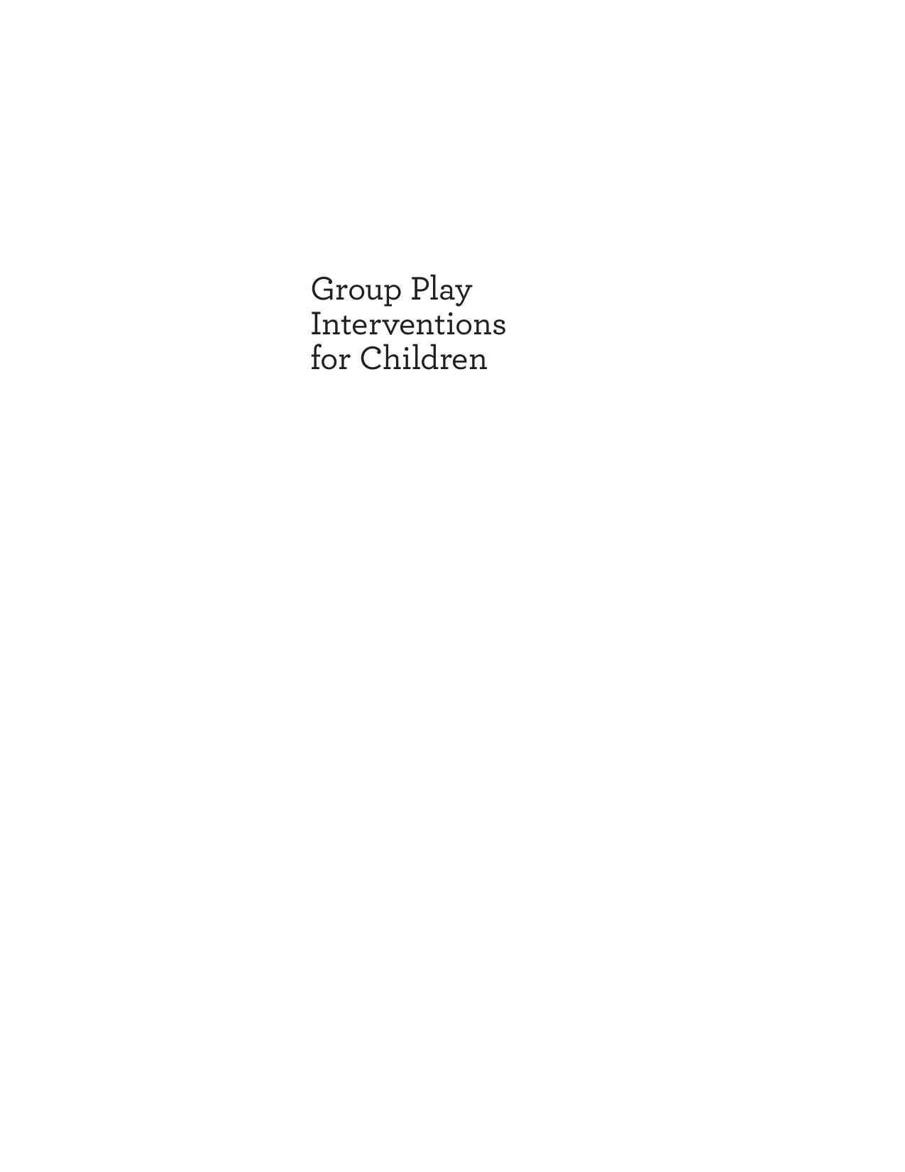 Group Play Interventions for Children