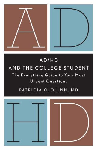 ADHD and the College Student : The Everything Guide to Your Most Urgent Questions