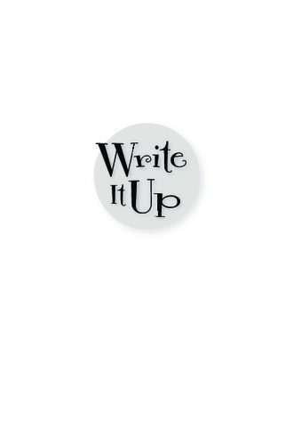 Write It Up! Practical Strategies for Writing and Publishing Journal Articles