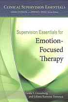 Supervision Essentials for Emotion-Focused Therapy