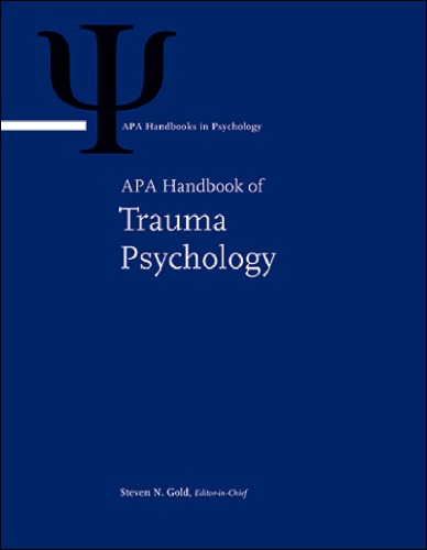 APA Handbook of Trauma Psychology