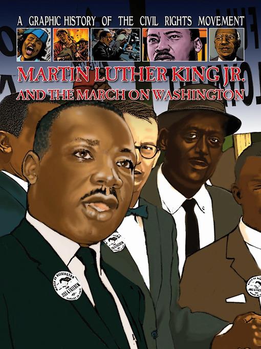 Martin Luther King Jr. and the March on Washington