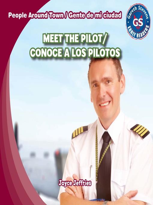 Meet the Pilot / Conoce a los pilotos