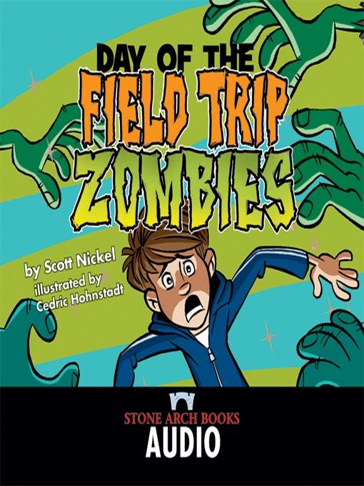 Day of the Field Trip Zombies