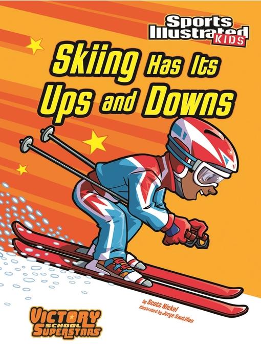 Skiing Has Its Ups and Downs