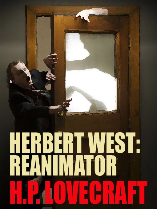 Herbert West — Reanimator!