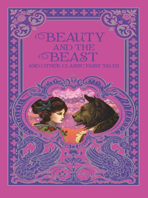 Beauty and the Beast and Other Classic Fairy Tales