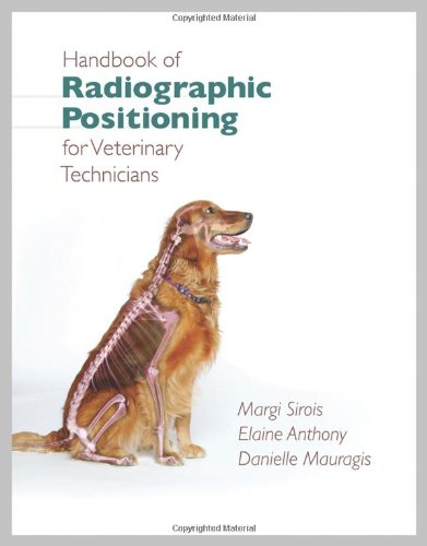 Handbook of Radiographic Positioning for Veterinary Technicians [With CDROM]
