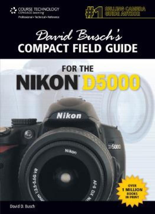 David Busch's Compact Field Guide for the Nikon D5000