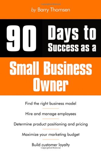 90 Days to Success as a Small Business Owner