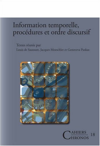 Information temporelle, procedures et ordre discursif